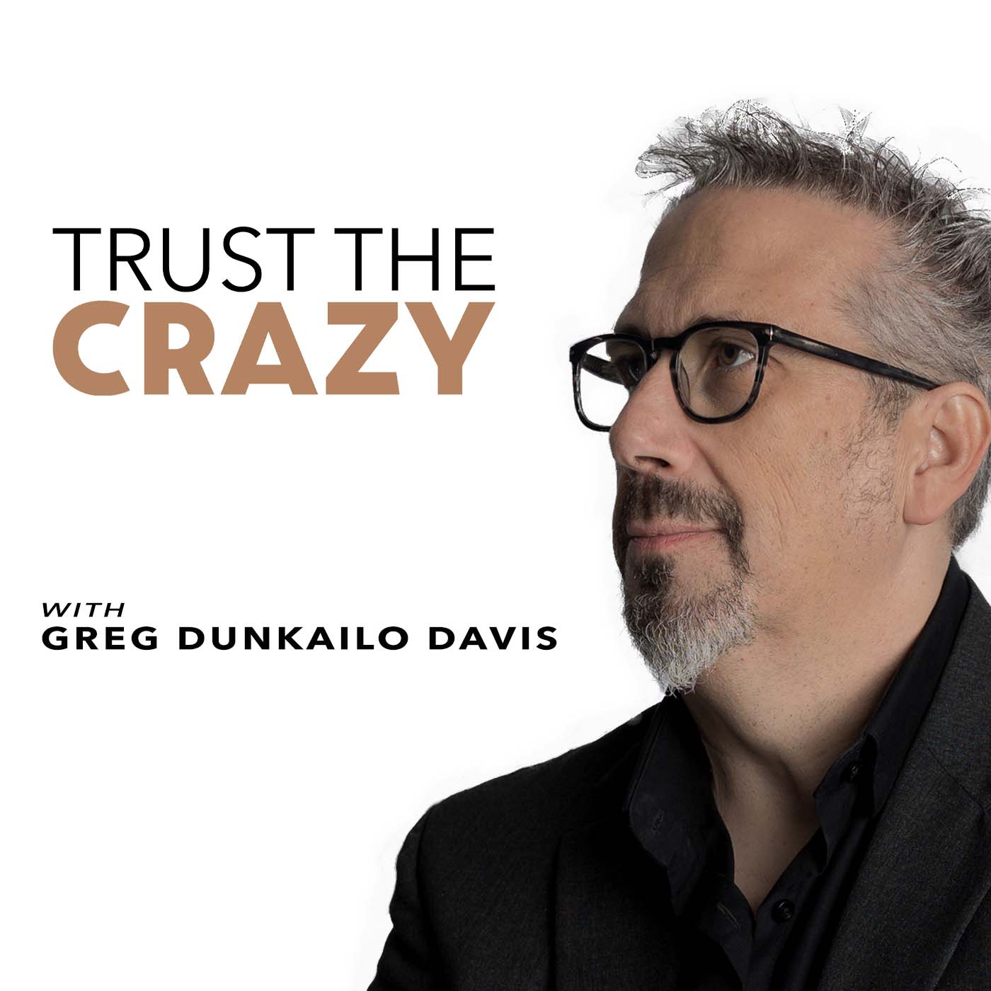 Trust The Crazy Podcast